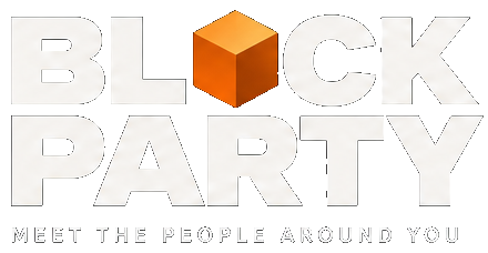 Block Party — Meet the people around you